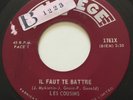 GARAGE PUNK Les Cousins IL FAUT TE BATTRE Solfege 45 very rare KILLER French mod