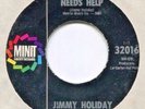 Jimmy Holiday   **  EVERYBODY NEEDS HELP  **   Minit  **   60 ' s  Soul  45
