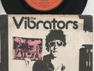 THE VIBRATORS  Rare 1977 UK Only 7