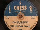 POSTWAR BLUES 78 Howlin' Wolf I'LL BE AROUND/FORTY FOUR Chess 1584 V-