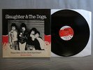 SLAUGHTER & THE DOGS Where have all the boot boys gone? DECCA 12-inch Demo LF 13
