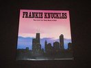FRANKIE KNUCKLES - YOUR LOVE / BABY WANTS TO RIDE 12