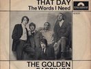 GOLDEN EARRINGS: That Day / The Words I Need (´66 / scarce orig. German 7