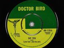 Rocksteady Reggae 45 - Lynn Tait w/ Ken Boothe - Say You - Doctor Bird UK - mp3