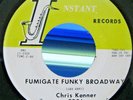 Chris Kenner-Fumigate Funky Broadway/Wind The Clock-Rare New Orleans Funk 45-NM