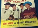 JIMMY MARTIN & SUNNY MNT BOYS Good N Country Owned By George Jones Decca