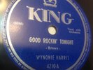 WYNONIE HARRIS - KING 78 RPM - GOOD ROCKIN' TONIGHT / GOOD MORNING MR. BLUES