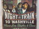 Night Train To Nashville Music City Rhythm & Blues 1945-1970 Vinyl 2LP Record NM
