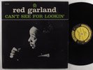 RED GARLAND Can't See For Lookin' PRESTIGE LP mono