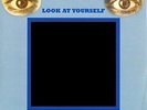 Uriah Heep - Look At Yourself Vinyl LP BMG/Sanctu NEW