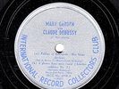 348g3.  Mary Garden with Claude Debussy - Four Songs (Debussy) - IRCC 3048