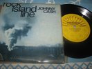 JOHNNY CASH - ROCK ISLAND LINE - 7