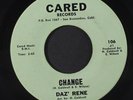 DAZ RENE: Change / Ghettos Of Our Mind 45 (socially-conscious Deep Funk)