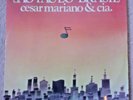 CESAR MARIANO &cia. 
