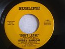 Rare Northern Soul 45 BOBBY SANSOM Don't Leave  / How's About It - SUBLIME  - VG