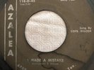 Coye Wilcox I Made A Mistake / You Gotta Quit Cheatin Azalea Houston Texas 45