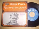 BILLY FURY GIVE ME YOUR WORD/SHE'S SO FAR OUT SHE'S IN/  ITAILIAN PRESSING