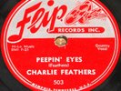 CHARLIE FEATHERS PEEPIN EYES b/w I'VE BEEN DECEIVED USA FLIP 78 RPM E EX GRADE