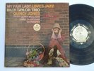 BILLY TAYLOR TRIO My Fair Lady Loves Jazz IMPULSE A 72 Mono WL Promo LP HEAR