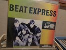 BEAT EXPRESS VOLUME 3 DUTCH ,PSYCH,MOD,FREAKBEAT,10 ''LP RECORD