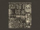 FELT-The Strange Idols Pattern And Other Short Stories (D (UK IMPORT)  VINYL NEW