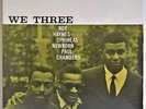 Roy Haynes Phineas Newborn Paul Chambers - We Three – New Jazz – Original