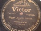 Victor 78 RPM Collins & Harlan - Nigger Loves His Possum 17256 V+