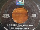 Rare northern soul and Motown The Natural Four I thought you were mine ABC issue