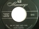 Rare 1954 Christmas MERCURY 45 Ralph Marterie DIG THAT CRAZY SANTA CLAUS / ROCK