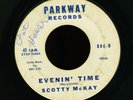 Rare '59 Rockabilly 45 SCOTTY McKAY Evenin’ Time/Rollin’ Dynamite PARKWAY