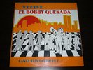 BOBBY QUESADA vuelve el bobby / punto na ma LP / SALSA GUAGUANCO DANCEFLOOR ???