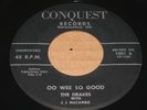 RARE INDIANA DOO WOP 45 - THE DRAKES - OO WEE SO GOOD / KITTY - CONQUEST