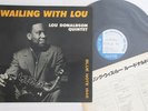 LP LOU DONALDSON Wailing With You BLP1545 BLUE NOTE JAPAN Vinyl