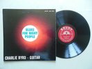From 1957: CHARLIE BYRD: Blues for Night People / 1st Mono Press on Savoy in EX+