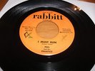 PHIL AND THE FRANTICS I MUST RUN / PAIN ORIG US 45' RABBITT GARAGE ORGAN RARE