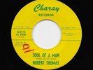 Robert Thomas - Soul Of A Man / Salvation (Soul, 45)