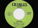 Universal Minds - I Betcha / A Chance At Love (Soul, 45)