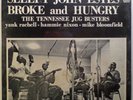 SEALED Sleepy John Estes BROKE AND HUNGRY Ragged and Dirty Too - TN. JUG BUSTERS
