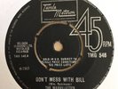 The Marvelettes: Dont Mess With Bill: Vinyl Single VGC