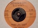 Original Doo Wop 45 : The Shells Angel Eyes Baby Oh Baby Johnson 104