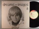 Arthur  Dreams And Images   Psych; Pop Psych; Folk Rock