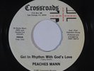 Gospel Modern Soul 45 PEACHES MANN Get In Rhythm With God's Love on Crossroads