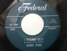 BOBBY BYRD - I FOUND OUT /THEY ARE SAYING -FEDERAL 12486. VG