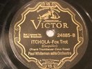 JAZZ PAUL WHITEMAN ORCH Itchola / JAN GARBER Love And A Dime VICTOR 24885