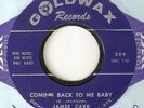 JAMES CARR Coming Back To Me Baby GOLDWAX  NORTHERN SOUL 45