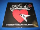 ATLANTIS - STRAIGHT THROUGH THE HEART LP   ( PRIVATE METAL , ORPHAN , GIBRALTAR)