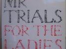 Mr. Trials For the Ladies 12