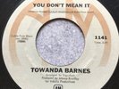 Northern Soul 45 Towanda Barnes-You Don't Mean It-A&M