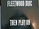 Fleetwood Mac-Then Play On-Rare U.K.Blues Rock LP-No 'Oh Well'-Near Mint A1/B1