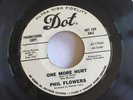 PHIL FLOWERS - WHERE DID I GO WRONG/ONE MORE HURT